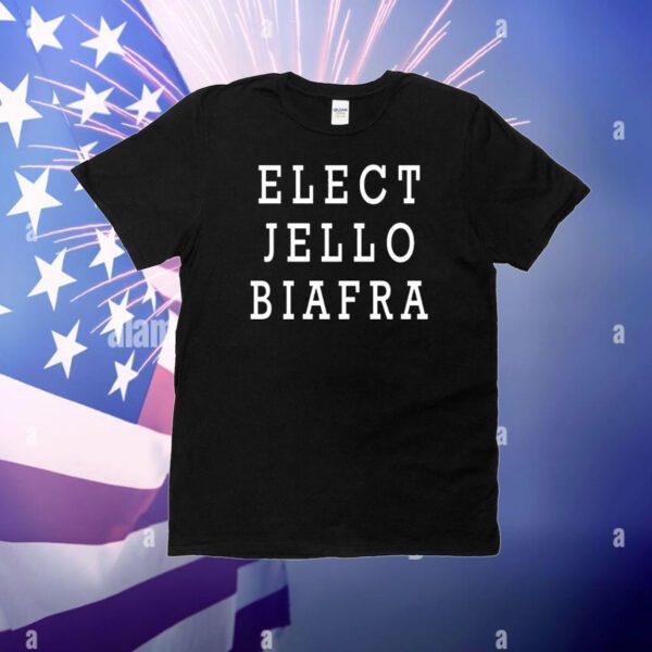 Elect Jello Biafra T-Shirt