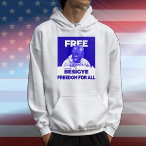 Free Besigye freedom for all T-Shirt