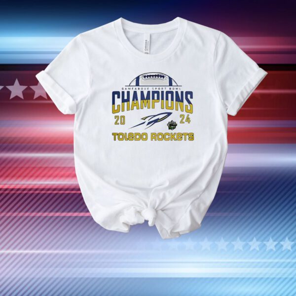 GameAbove Sports Bowl Champions Toledo Rockets football 2024 T-Shirt