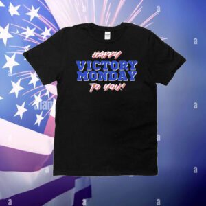 Happy victory monday to you T-Shirt