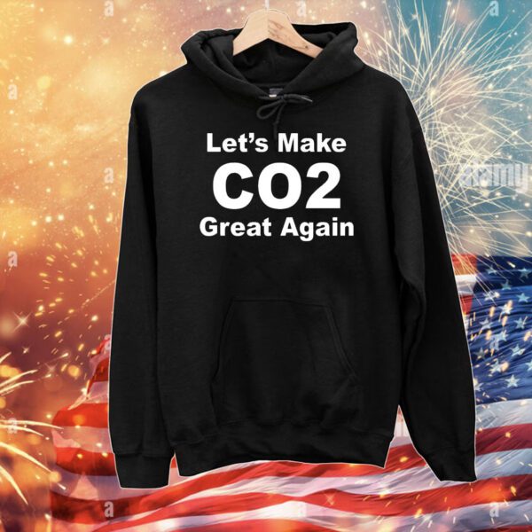 Let’s make co2 great again T-Shirt