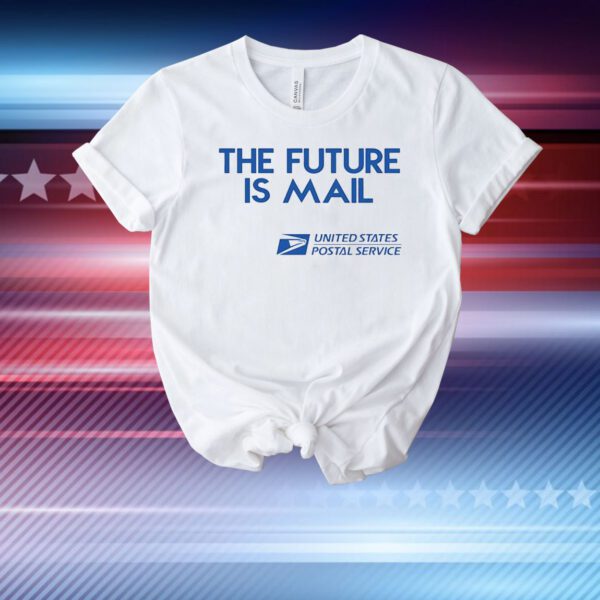 The future is mail USPS T-Shirt