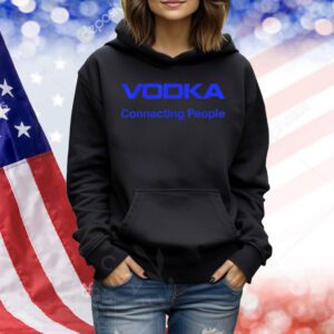 Vodka connecting people Shirt