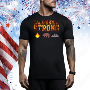 2025 California Strong Tee Shirt