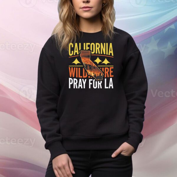 California Wildfire Pray for LA Tee Shirt