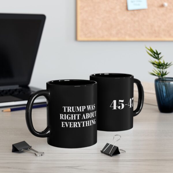 Trump Was Right About Everything Mug