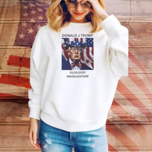 Donald J Trump 01/20/2025 Inauguration Tee Shirt