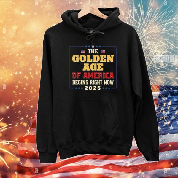 Golden Age of America Begins Right Now Trump Inauguration 2025 T-Shirt