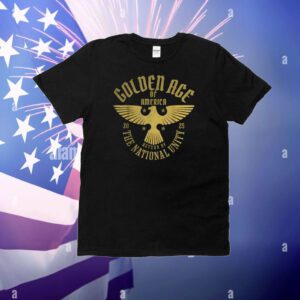 Golden-age America Return of National Unity 47th President T-Shirt