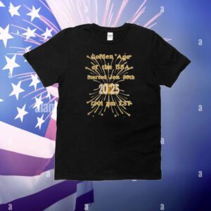 Golden age of America Trump Inauguration 2025 T-Shirt