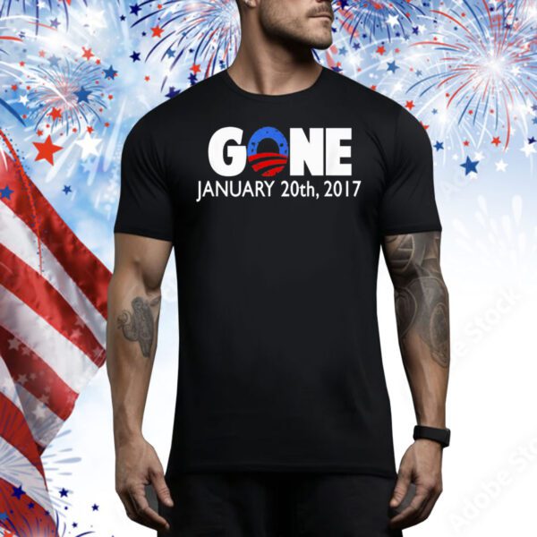 Gone January 20 2017 Tee Shirt