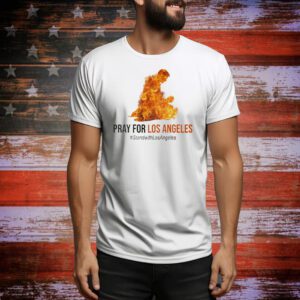 I Stand With Los Angeles Wildfire Tee Shirt