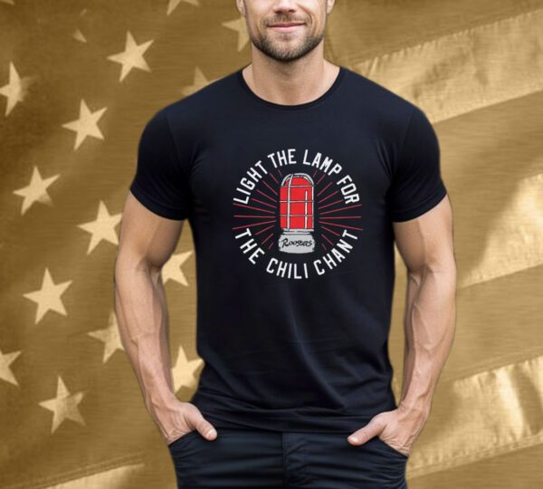 Light The Lamp For The Chili Chant Roosters T-Shirt