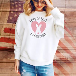 Lots Of Love To California Tee Shirt