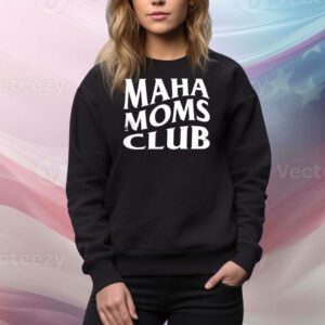 Maha Moms Club Tee Shirt