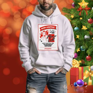 Merry Christmas don’t act like you were kind please don’t call Tee Shirt