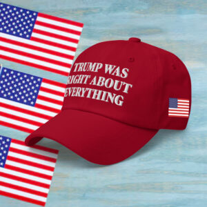 Official Trump Was Right About Everything Hat