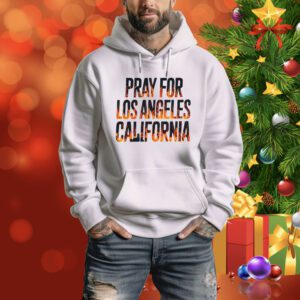 Pray For Los Angeles California Tee Shirt