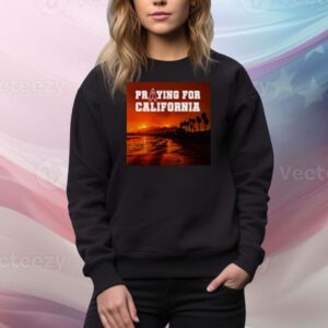 Praying For California Tee Shirt