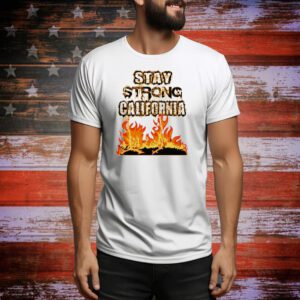 Stay Strong California Tee Shirts