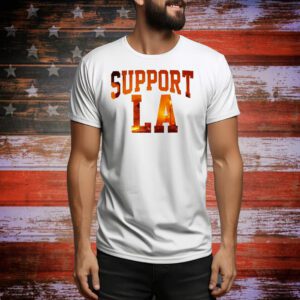 Support LA Wildfire Relief Tee Shirt