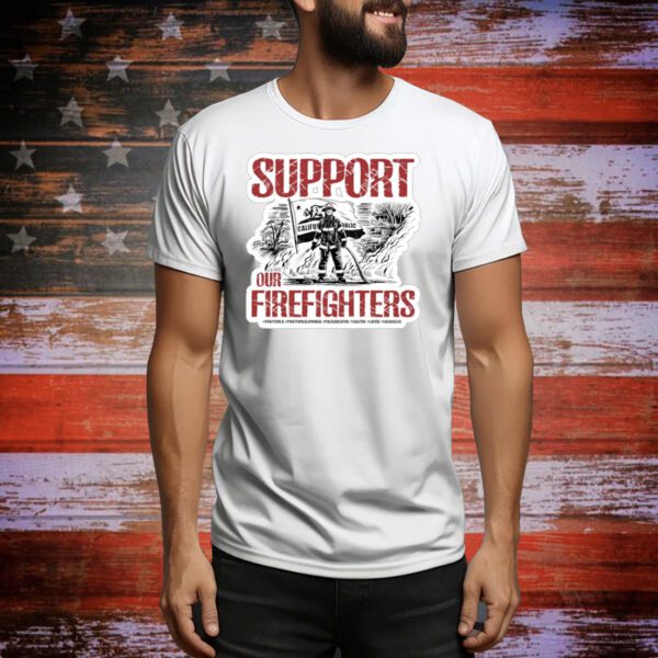 Support Our Firefighters Tee Shirt