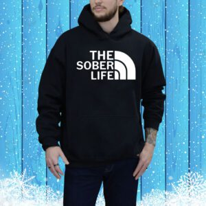 The sober life Tee Shirt