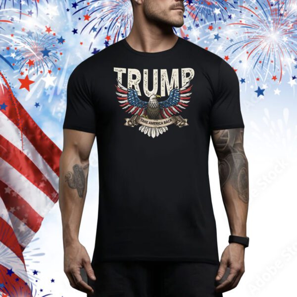 Trump Take America Back 2025 Tee Shirt