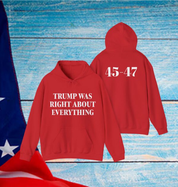 Trump Was Right About Everything Shirt