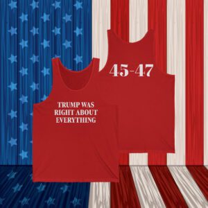 Trump Was Right About Everything Tank Top