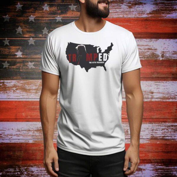 Trumped The 47Th President Tee Shirt