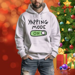 Yapping mode on Tee Shirt